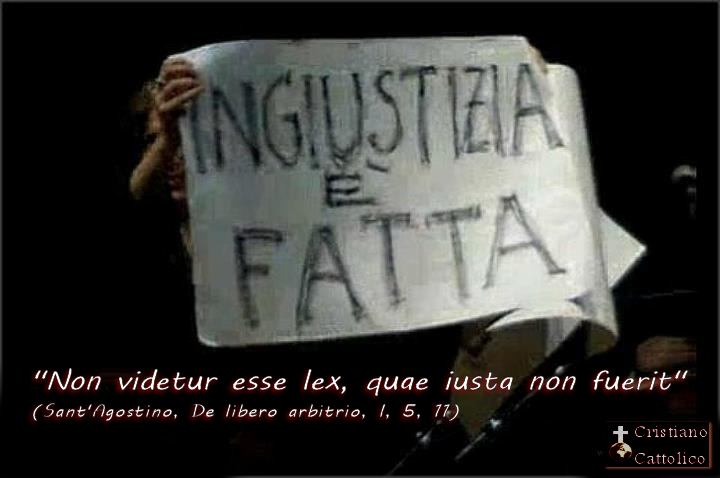 ingiustizia è fatta