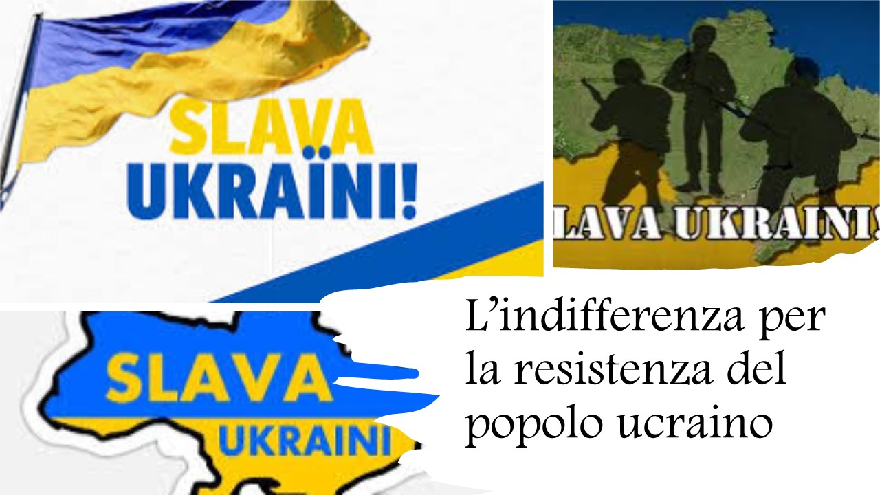 Lindifferenza per la resistenza del popolo ucraino
