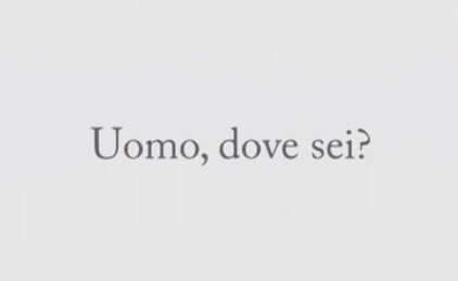 agora uomo dove sei