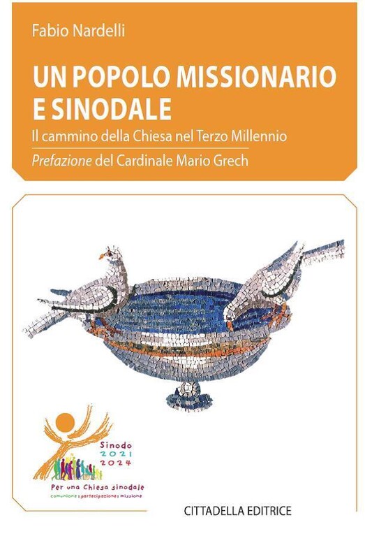 F Nardelli Un popolo missionario e sinodale Il cammino della Chiesa nel Terzo Millennio
