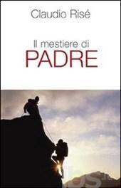 il mestire di padre rise