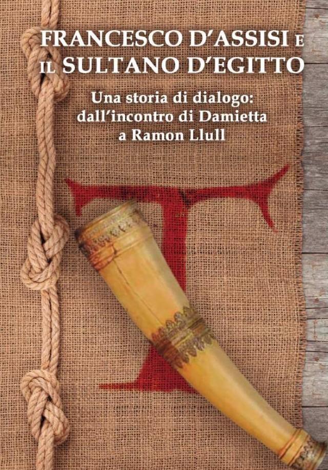 francesco di Assisi e Raimondo Lullo